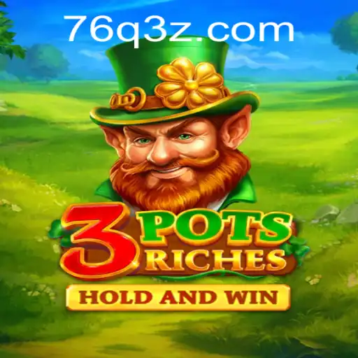 Explore o Excitante Mundo de 3potsRiches com 76QBet